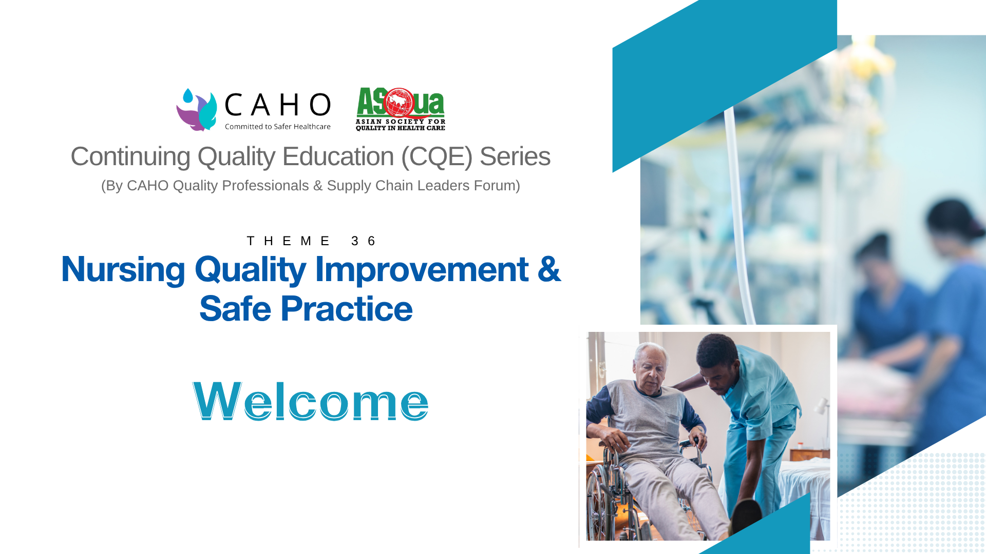 CQE 36: Nursing Quality Improvement & Safe Practice- Development of Continuous Nursing Quality Improvement  (CNQI) Program-Dr. Krisada Sawaengdee