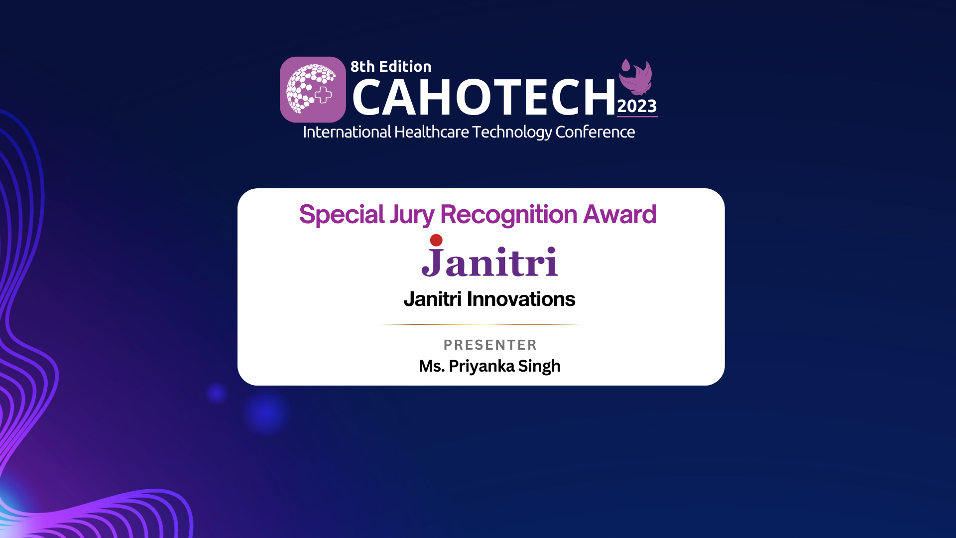 CAHOTECH 2023: PITCHFEST -Janitri Innovations-Ms. Priyanka Singh