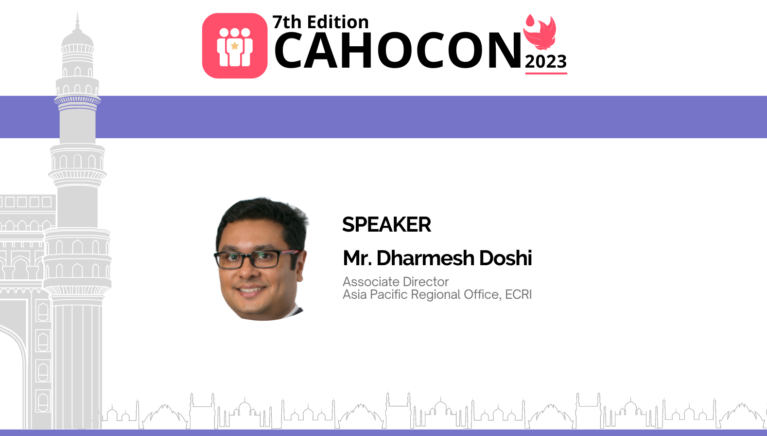 CAHOCON 2023: Medical Device Evaluation – Patient Safety Perspective - Mr. Dharmesh Doshi