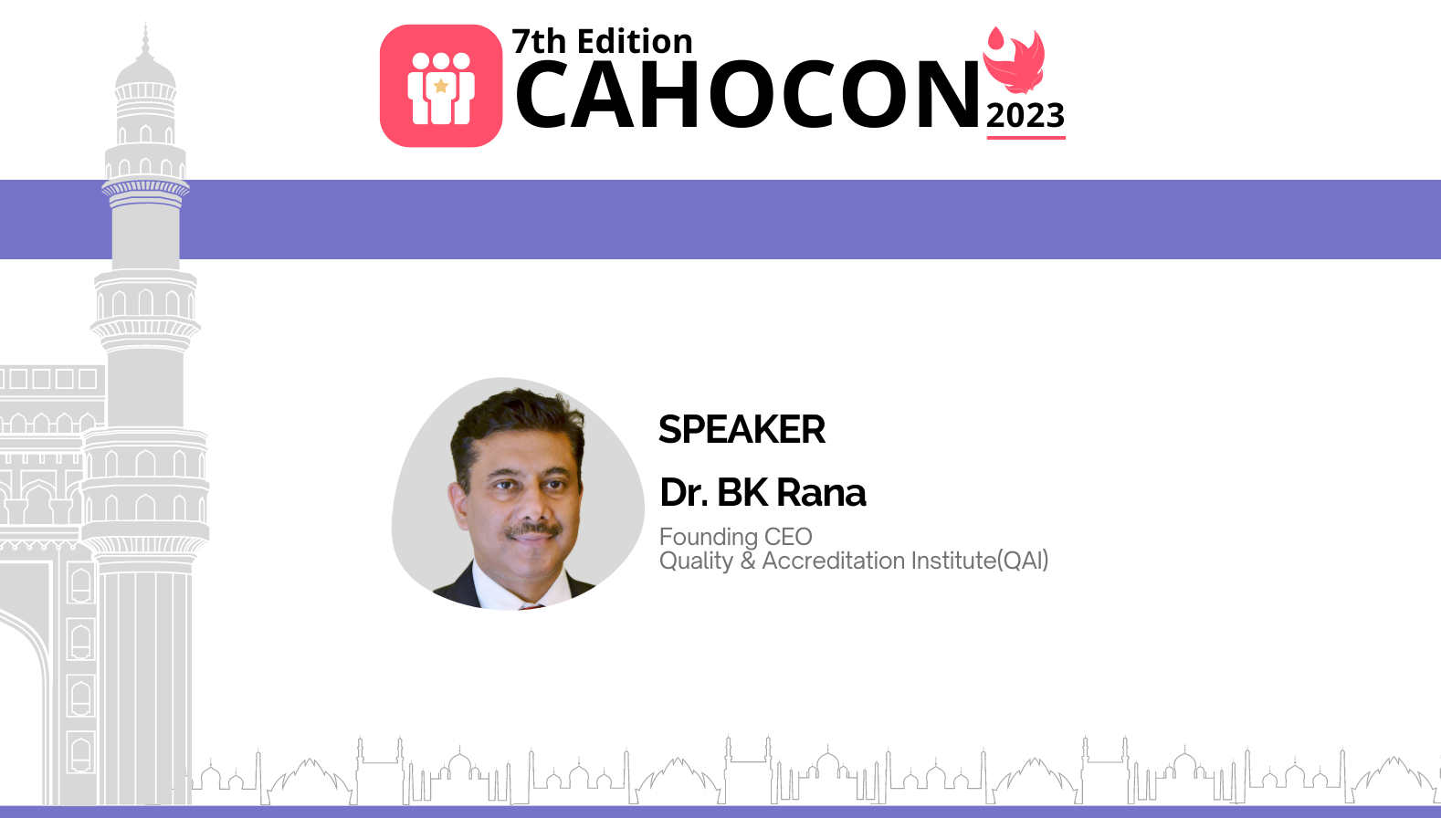 CAHOCON 2023: Accreditation Standards - Moving from Optimum to Excellence - Dr. BK Rana