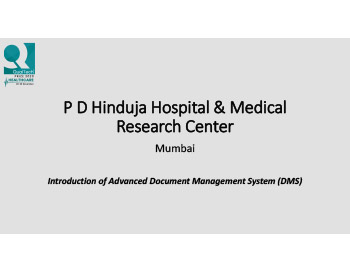Introduction Of Advanced Document Management System (DMS) - P. D. Hinduja Hospital, Mumbai