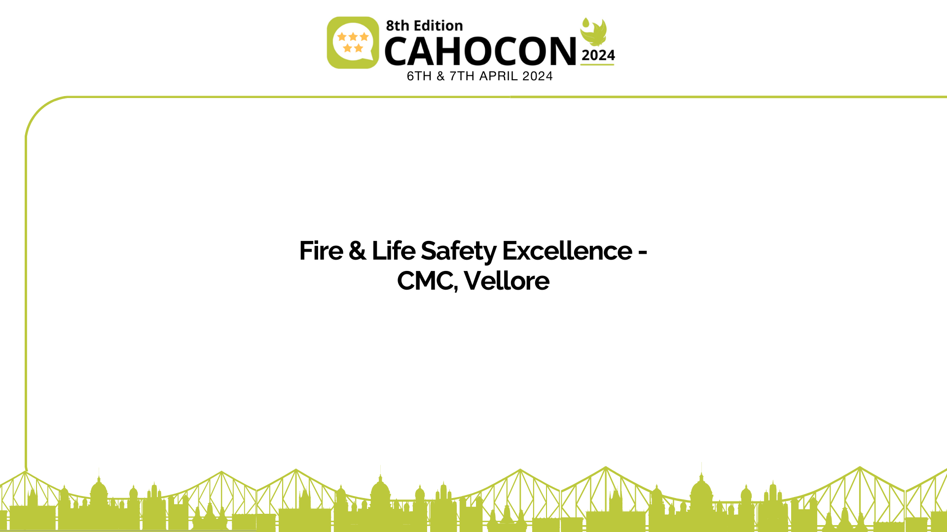 CAHOCON 2024: Fire & Life Safety Excellence- CMC, Vellore