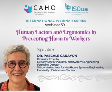 CAHO- ISQua Webinar 39- Human Factors and Ergonomics in Preventing Harm to Workers