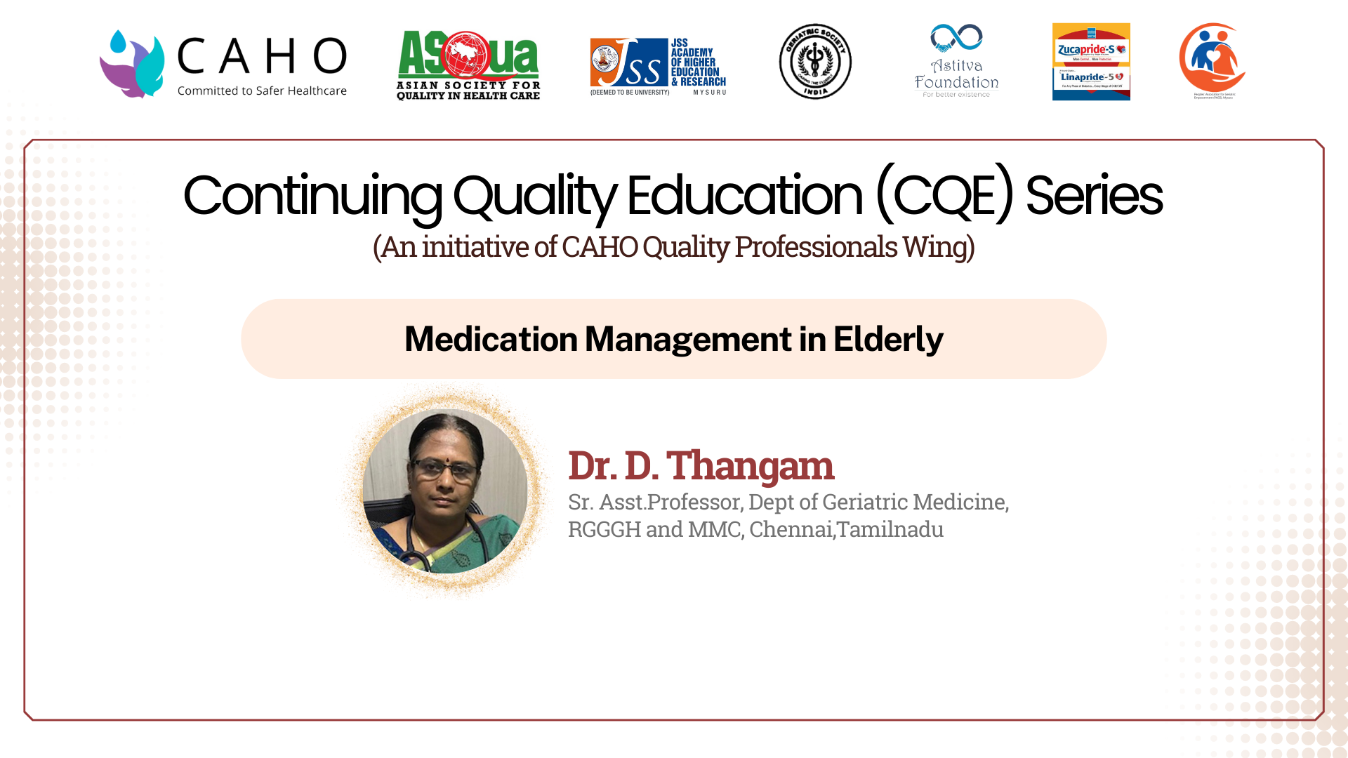 CQE 21:  Medication Management in elderly -Dr. D. Thangam